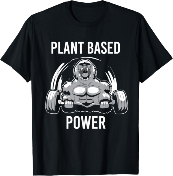 Plant Based Power Vegan Gorilla Gym Fitness & Bodybuilder T-... - Image 2